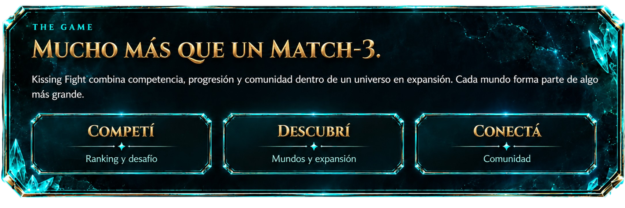 Mucho más que un Match-3. Kissing Fight combina competencia, progresión y comunidad dentro de un universo en expansión. Competí, descubrí y conectá.