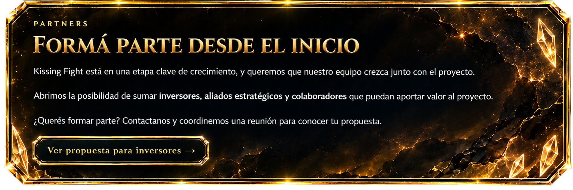 Formá parte desde el inicio. Kissing Fight está en una etapa clave de crecimiento. Ver propuesta para inversores.